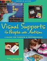 Visual Supports for People With Autism A Guide for Parents and Professionals Second Edition