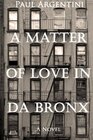 A Matter of Love in da Bronx A 1950s Diary