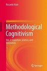 Methodological Cognitivism Vol 2 Cognition Science and Innovation