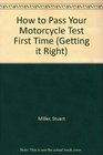 How to Pass Your Motorcycle Test First Time