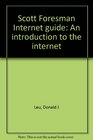 Scott Foresman Internet guide An introduction to the internet