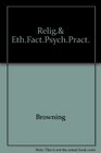 Religious and Ethical Factors in Psychiatric Practice