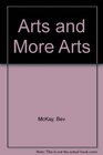 Arts and More Arts