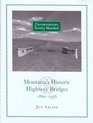 Conveniences Sorely Needed Montana's Historic Highway Bridges 18601956