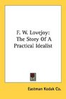 F W Lovejoy The Story Of A Practical Idealist