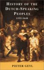 History of the Dutch Speaking Peoples 15551648