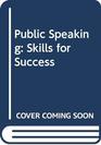 Public Speaking Skills for Success