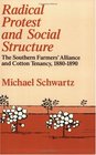 Radical Protest and Social Structure  The Southern Farmers' Alliance and Cotton Tenancy 18801890