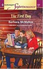 The First Day (Harlequin Superromance No. 1235)