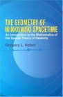 The Geometry of Minkowski Spacetime  An Introduction to the Mathematics of the Special Theory of Relativity