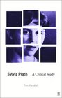 Sylvia Plath A Critical Study
