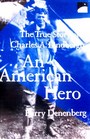 An American Hero The True Story of Charles a Lindbergh