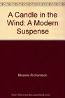 A Candle in the Wind  A Modern Suspense