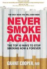 Never Smoke Again The Top 10 Ways to Stop Smoking Now  Forever
