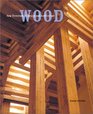 Wood New Directions in Design and Architecture