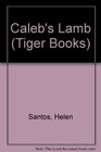 Caleb's Lamb (Tiger Books)