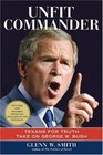 Unfit Commander Texans for Truth Take on George W Bush