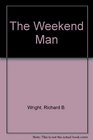 The Weekend Man