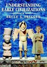 Understanding Early Civilizations  A Comparative Study