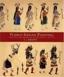 Pueblo Indian Painting Tradition and Moderism in New Mexico 19001930