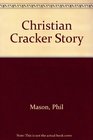 Christian Cracker Story