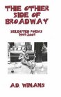 The Other Side of Broadway Selected Poems 19652005