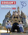 Birnbaum's 2022 Walt Disney World The Official Vacation Guide