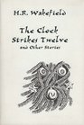 The Clock Strikes Twelve and Other Stories