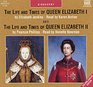 The Life and Times of Queen Elizabeth I and the Life and Times of Queen Elizabeth II