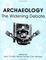 Archaeology The Widening Debate