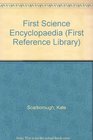 First Science Encyclopaedia