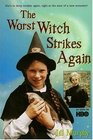 The Worst Witch Strikes Again