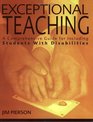 Exceptional Teaching A Comprehensive Guide for Including Students With Disabilities