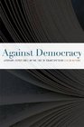 Against Democracy Literary Experience in the Era of Emancipations