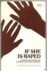 If She Is Raped A Book for Husbands Fathers and Male Friends