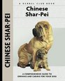 Chinese SharPei A Comprehensive Guide to Owning and Caring for Your Dog