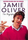 Jamie Oliver The Biography