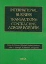 International Business Transactions Contracting Across Borders