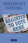 Discount Voting Voter Registration Reforms and their Effects