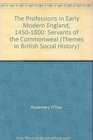 The Professions in Early Modern England 14501800 Servants of the Commonweal
