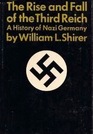 RISE AND FALL OF THE THIRD REICH A History of Nazi Germany