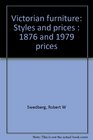 Victorian furniture Styles and prices  1876 and 1979 prices