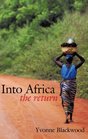Into Africa The return