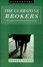 Curbstone Brokers The Origins of the American Stock Exchange