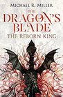 The Dragon's Blade The Reborn King