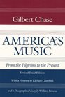 America's Music From the Pilgrims to the Present