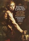 King David  The Real Life of the Man Who Ruled Israel