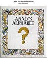 Anno's Alphabet an Adventure in Imagination