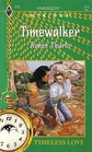 Timewalker (Timeless Love) (Harlequin Intrigue, No 275)