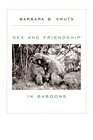 Sex and Friendship in Baboons